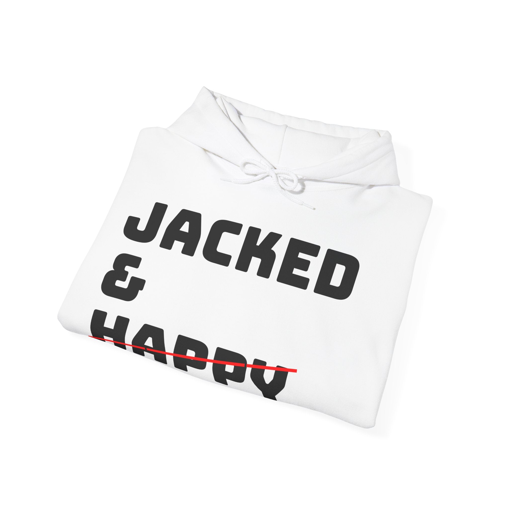 Jacked & UnHappy 'Original Print' Hoodie